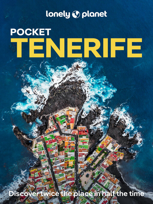 Title details for Lonely Planet Pocket Tenerife by Lonely Planet - Available